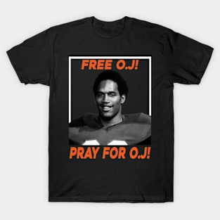 Oj Simpson - Pray for O.J T-Shirt